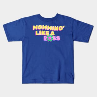 Momming Like A Boss Funny Work Office Gift Kids T-Shirt